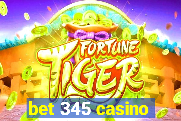 bet 345 casino